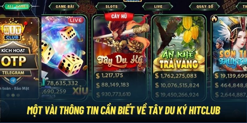 Một vài thông tin cần biết về Tây Du Ký Hitclub